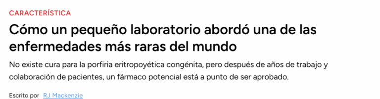 Cómo un pequeño laboratorio abordó una de las enfermedades más raras del mundo